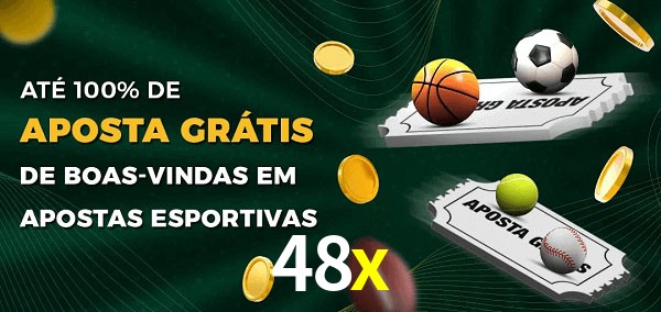 48x Ate 100% de Aposta Gratis